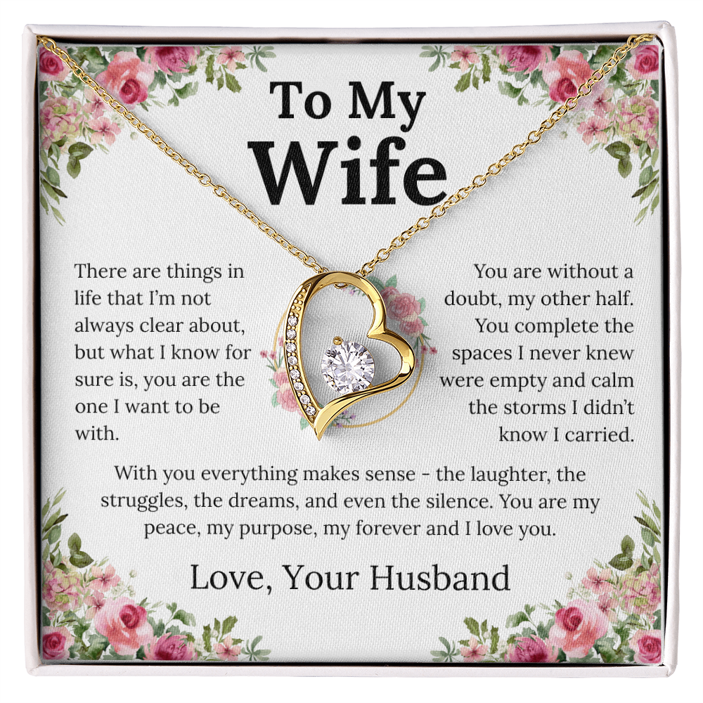With You Everything Makes Sense - Forever Love Necklace - Gift for Wife