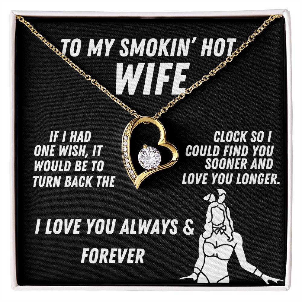 To My Smokin' Hot Wife Forever Love Necklace