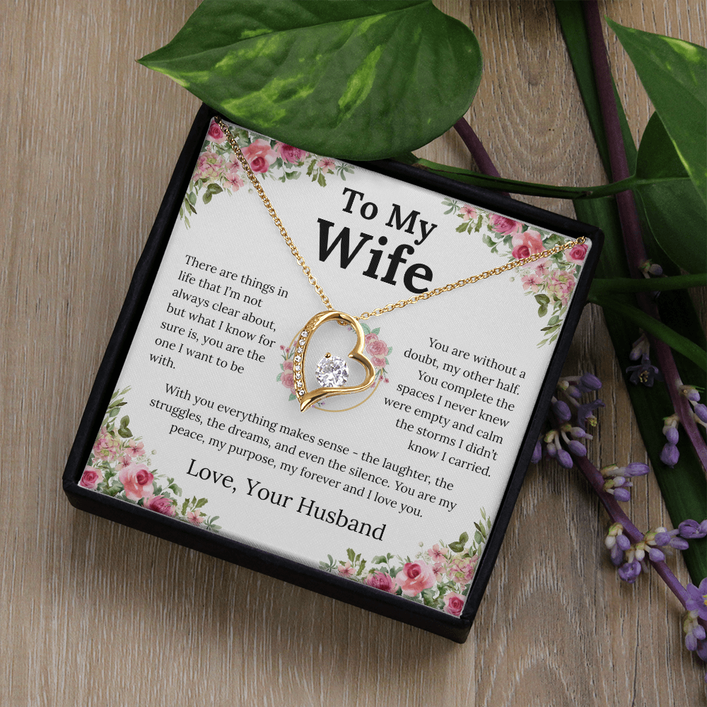 With You Everything Makes Sense - Forever Love Necklace - Gift for Wife