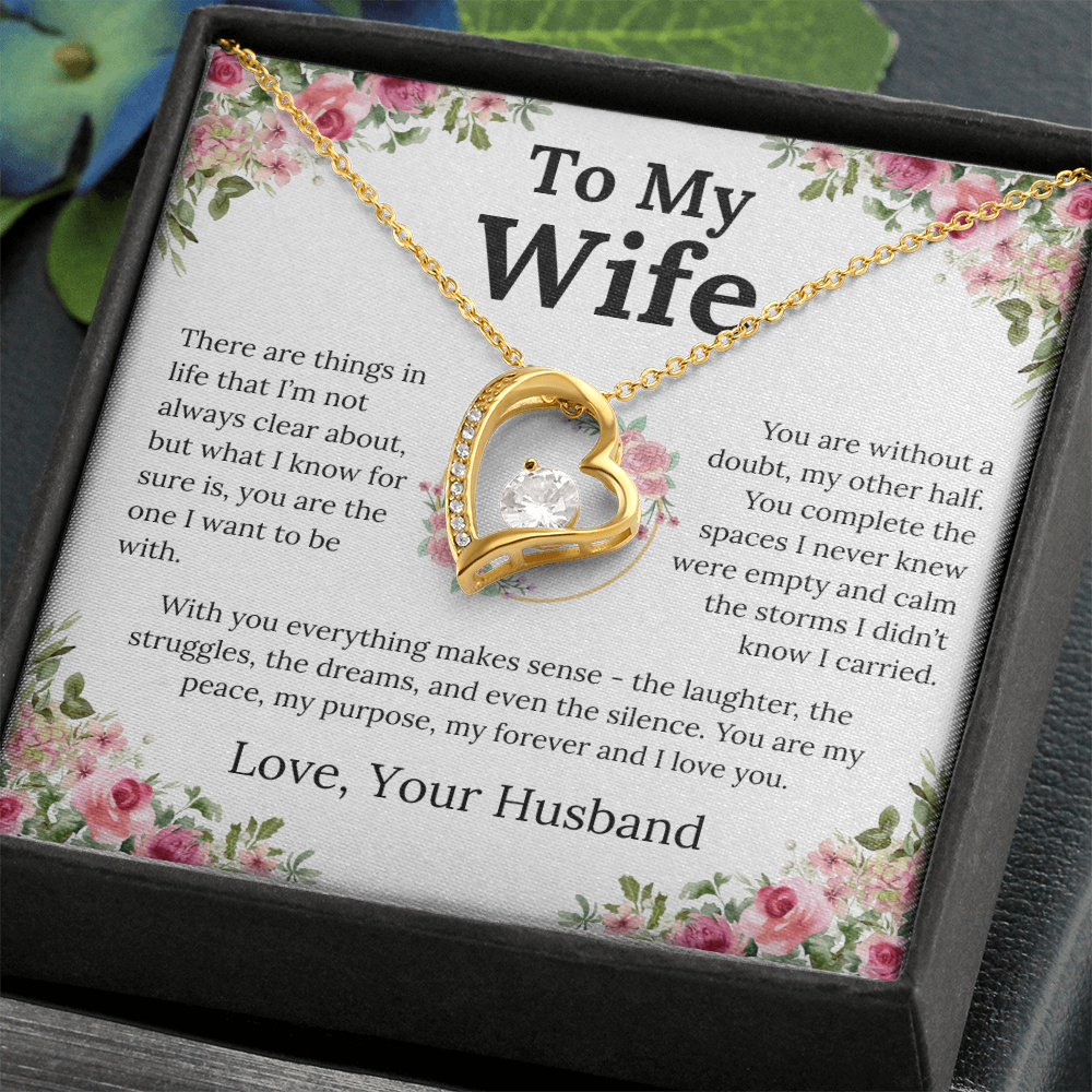 With You Everything Makes Sense - Forever Love Necklace - Gift for Wife