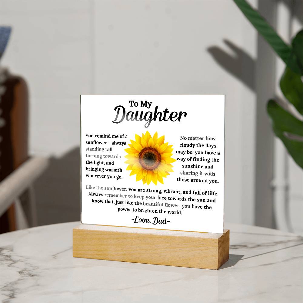 To My Daughter - The Sunflower - Square Acrylic Plaque