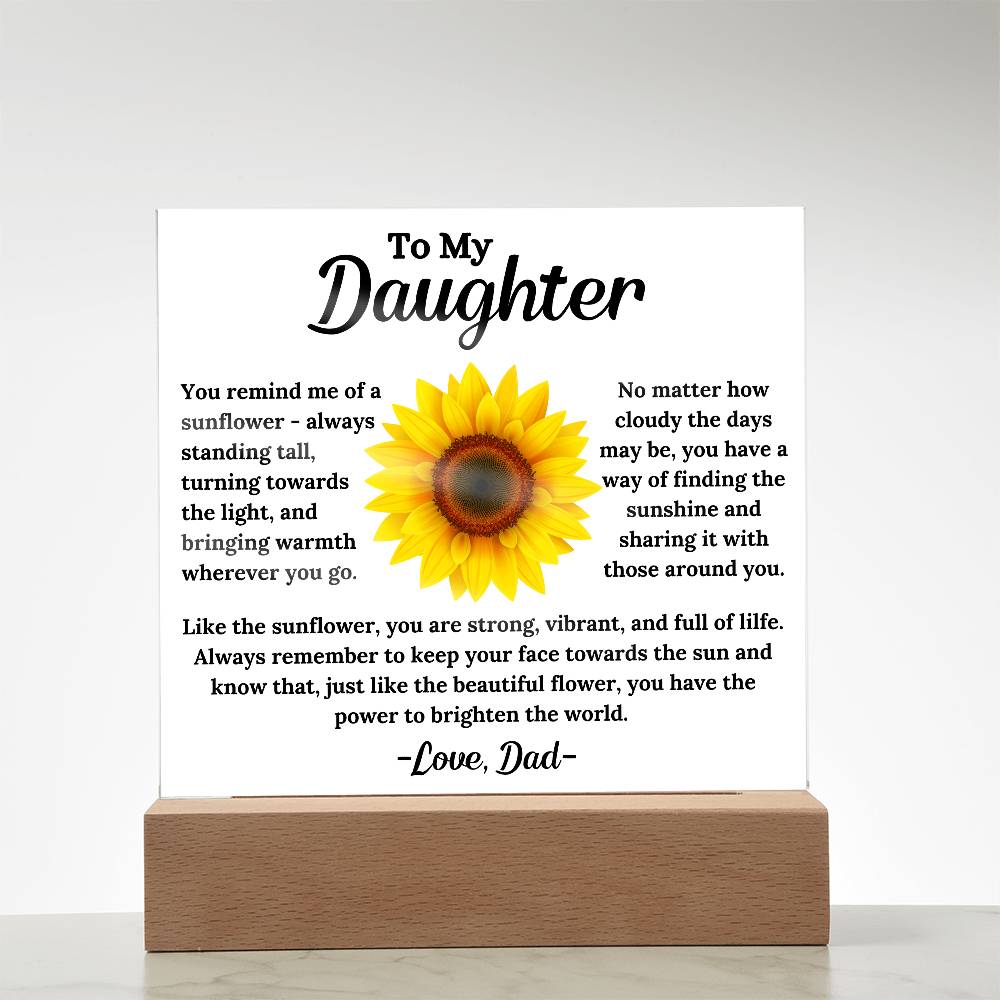 To My Daughter - The Sunflower - Square Acrylic Plaque