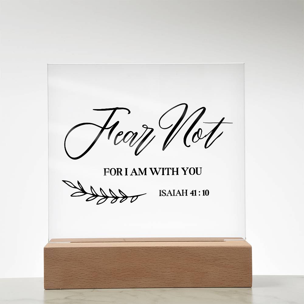 Fear Not Bible Verse Square Acrylic Plaque