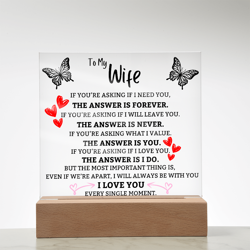 The Answer is You Square Acrylic For Wife