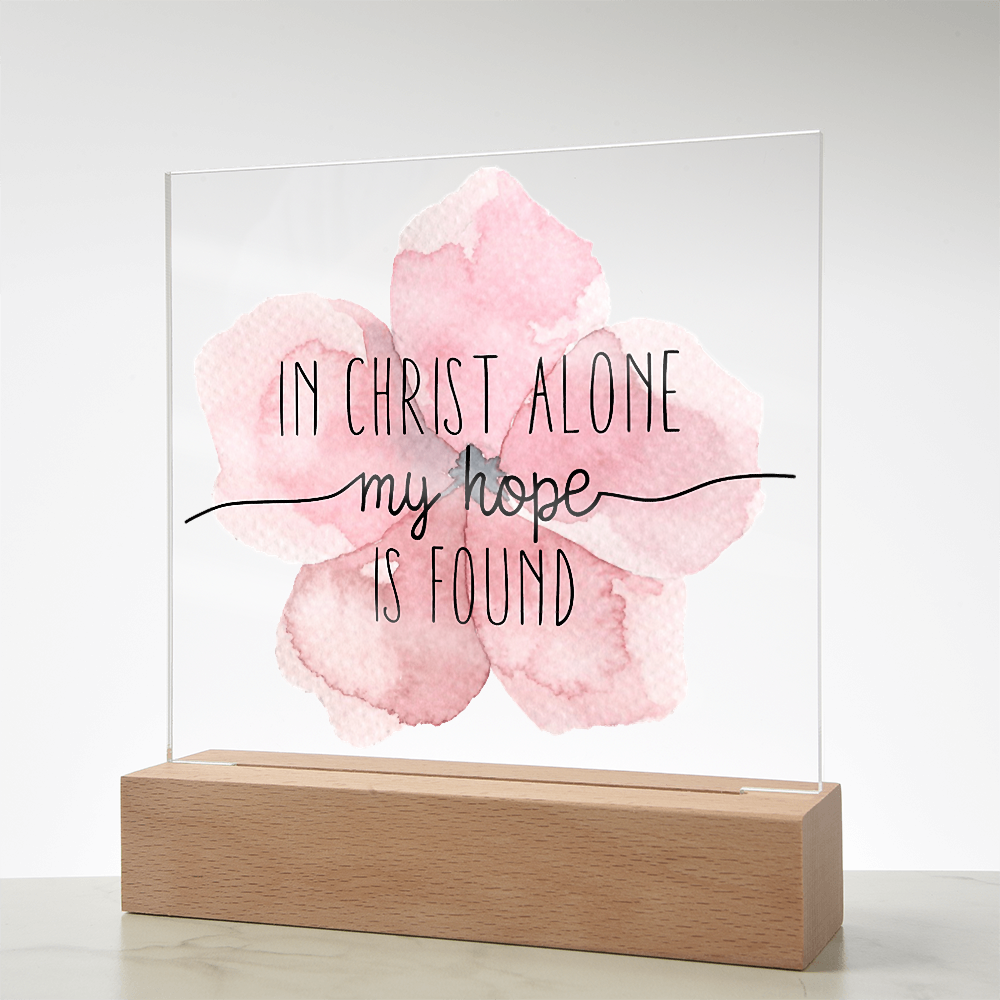 In Christ Alone, My Hope is Found Square Acrylic Plaque