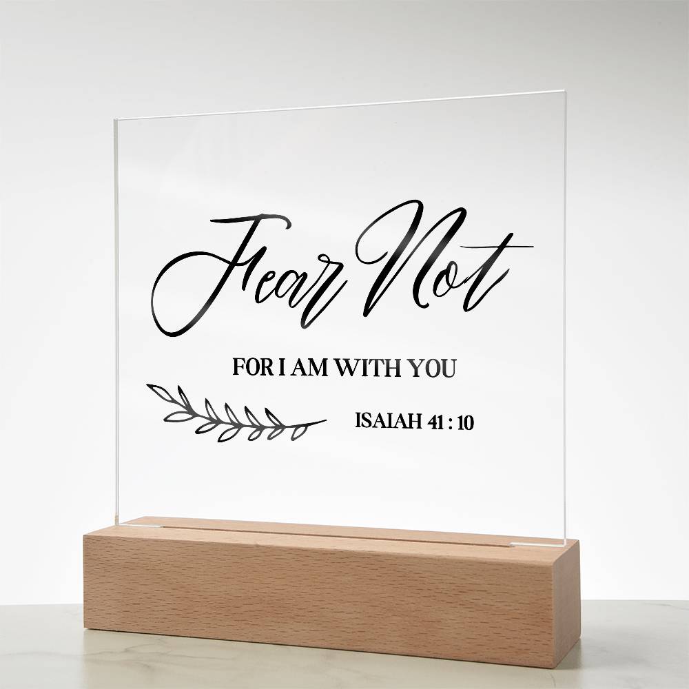 Fear Not Bible Verse Square Acrylic Plaque