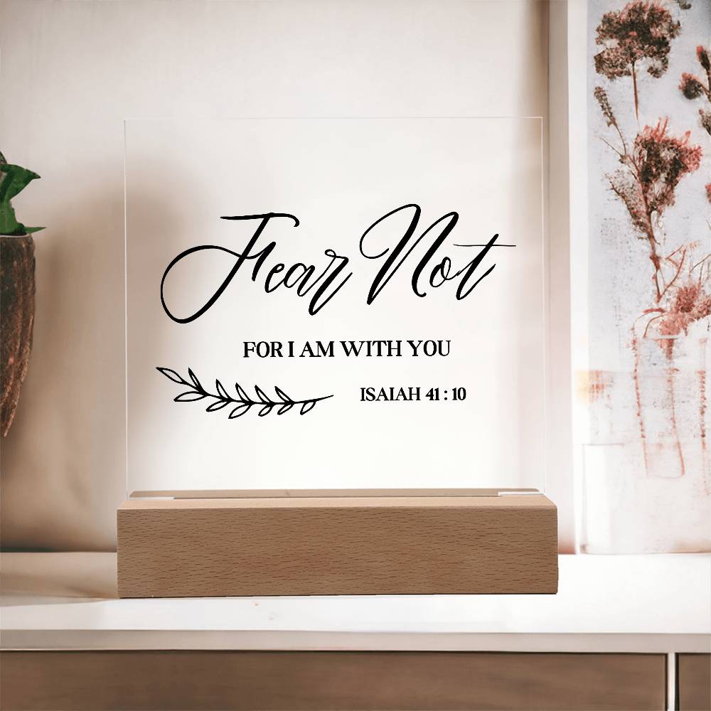 Fear Not Bible Verse Square Acrylic Plaque