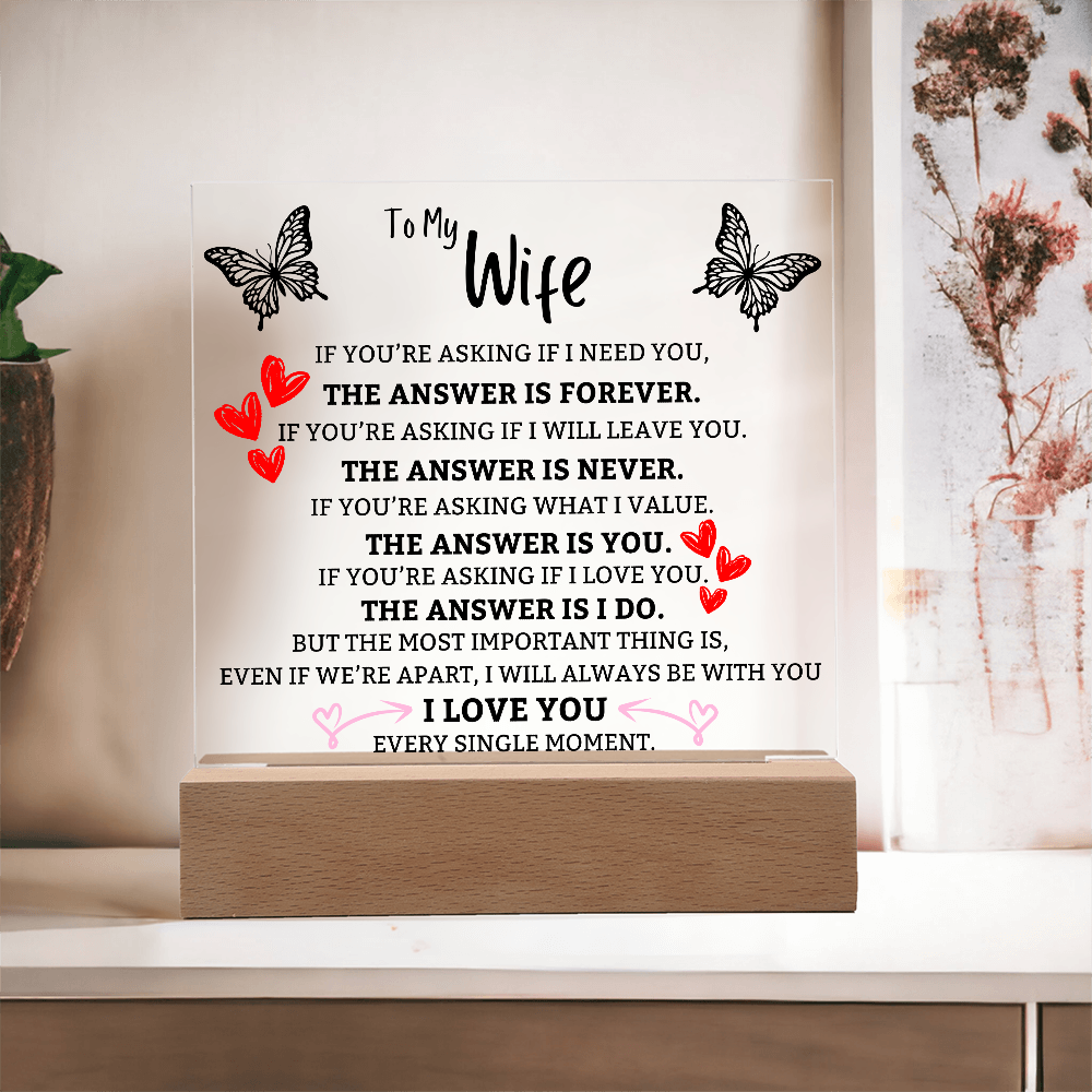 The Answer is You Square Acrylic For Wife