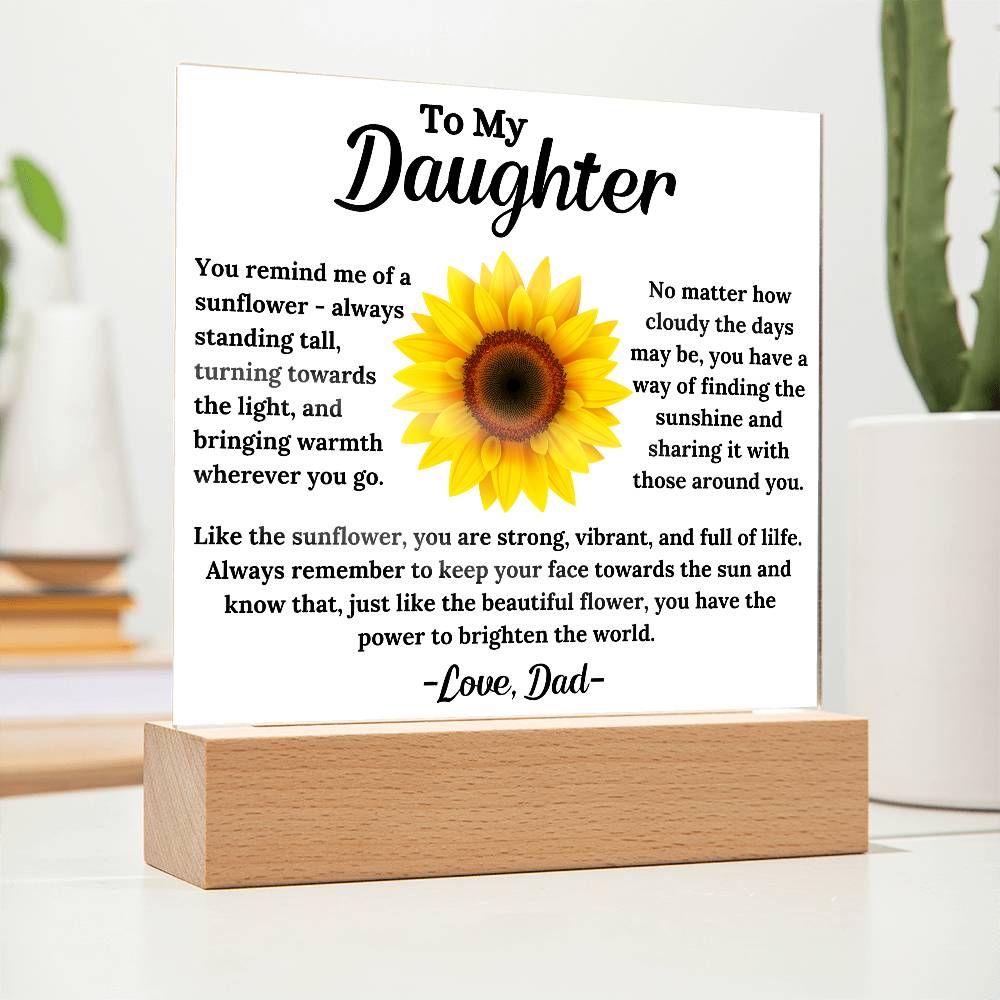 To My Daughter - The Sunflower - Square Acrylic Plaque