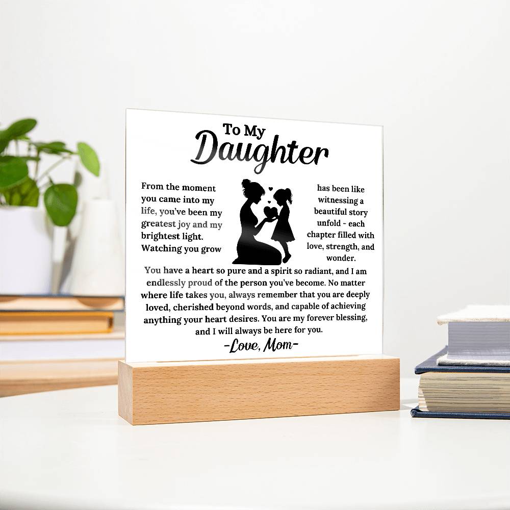 To My Daughter -  My Forever Blessing -  Square Acrylic Plaque