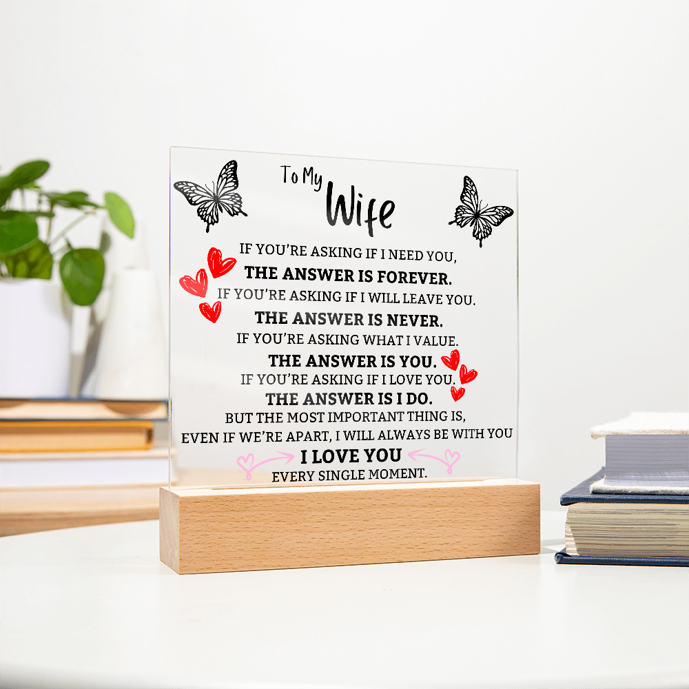 The Answer is You Square Acrylic For Wife