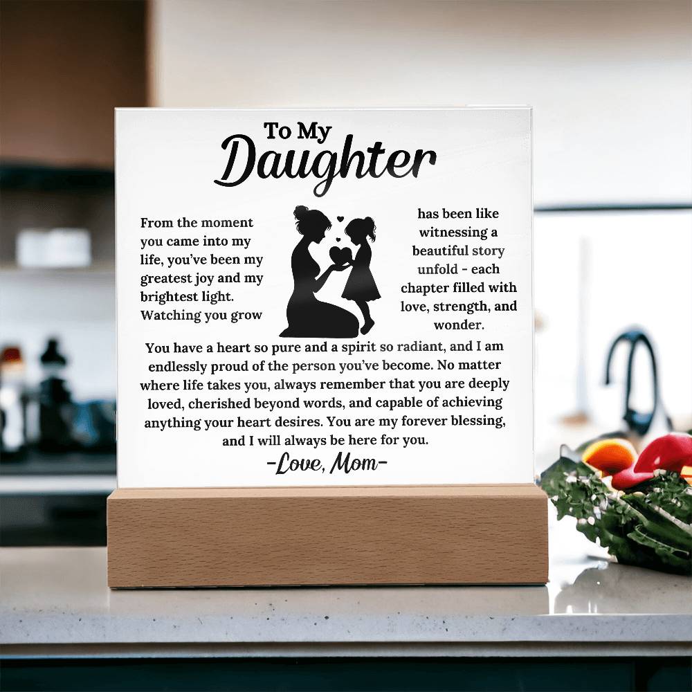 To My Daughter -  My Forever Blessing -  Square Acrylic Plaque