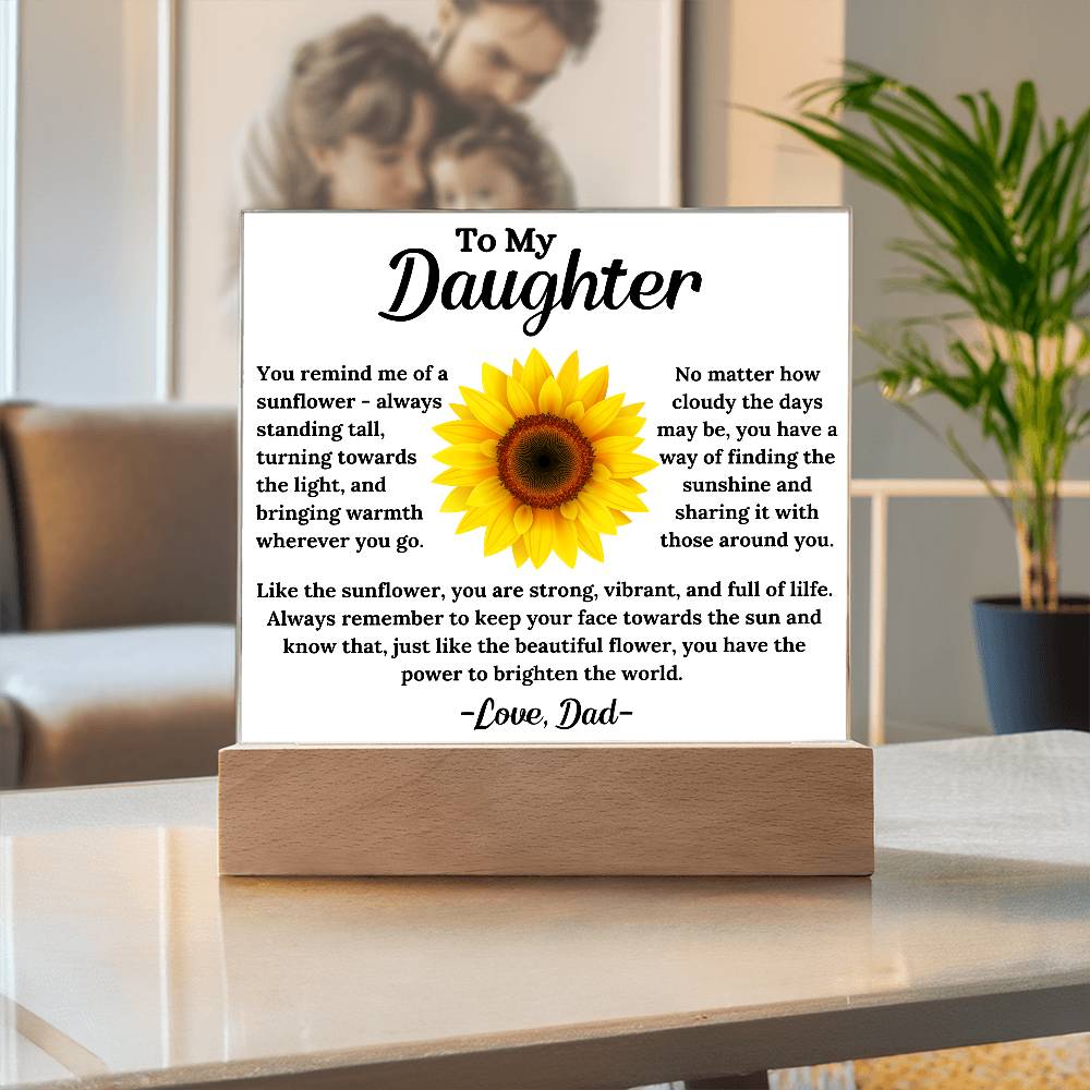 To My Daughter - The Sunflower - Square Acrylic Plaque