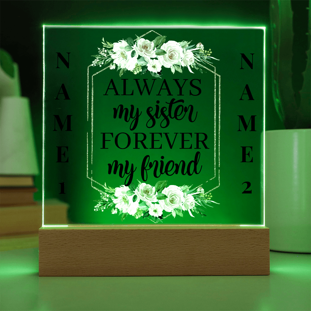 Personalized Sister Acrylic Night Light – “Always My Sister, Forever My Friend” Floral LED Gift