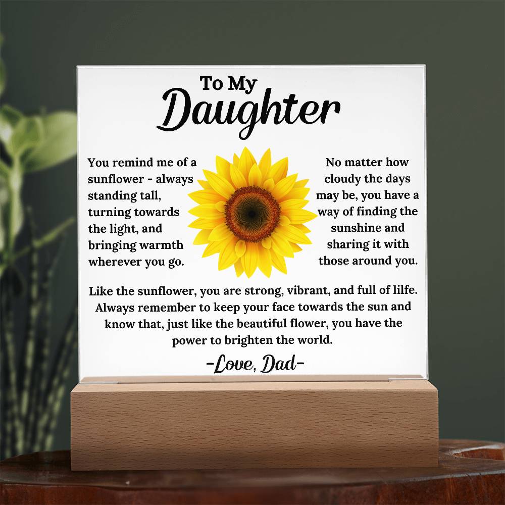 To My Daughter - The Sunflower - Square Acrylic Plaque