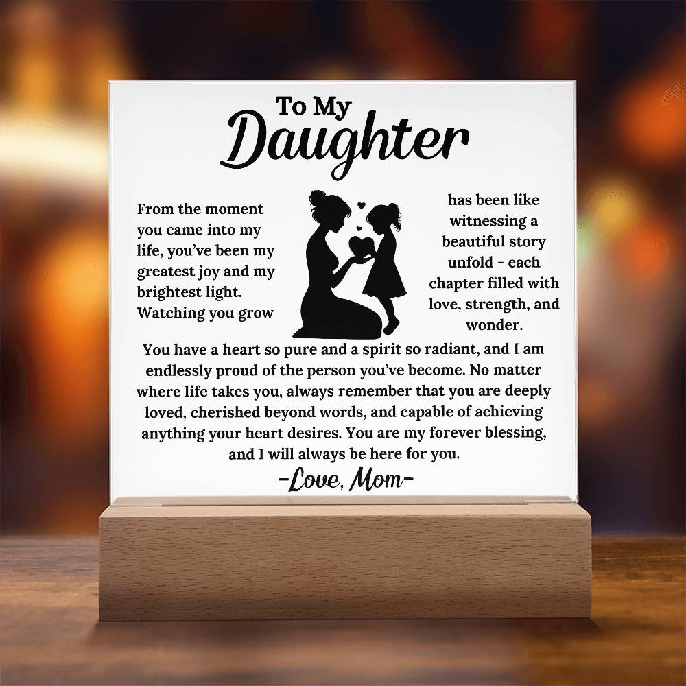 To My Daughter -  My Forever Blessing -  Square Acrylic Plaque