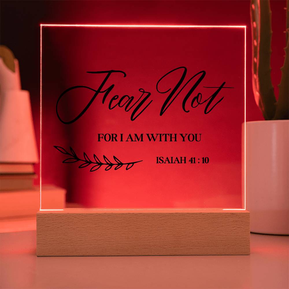 Fear Not Bible Verse Square Acrylic Plaque