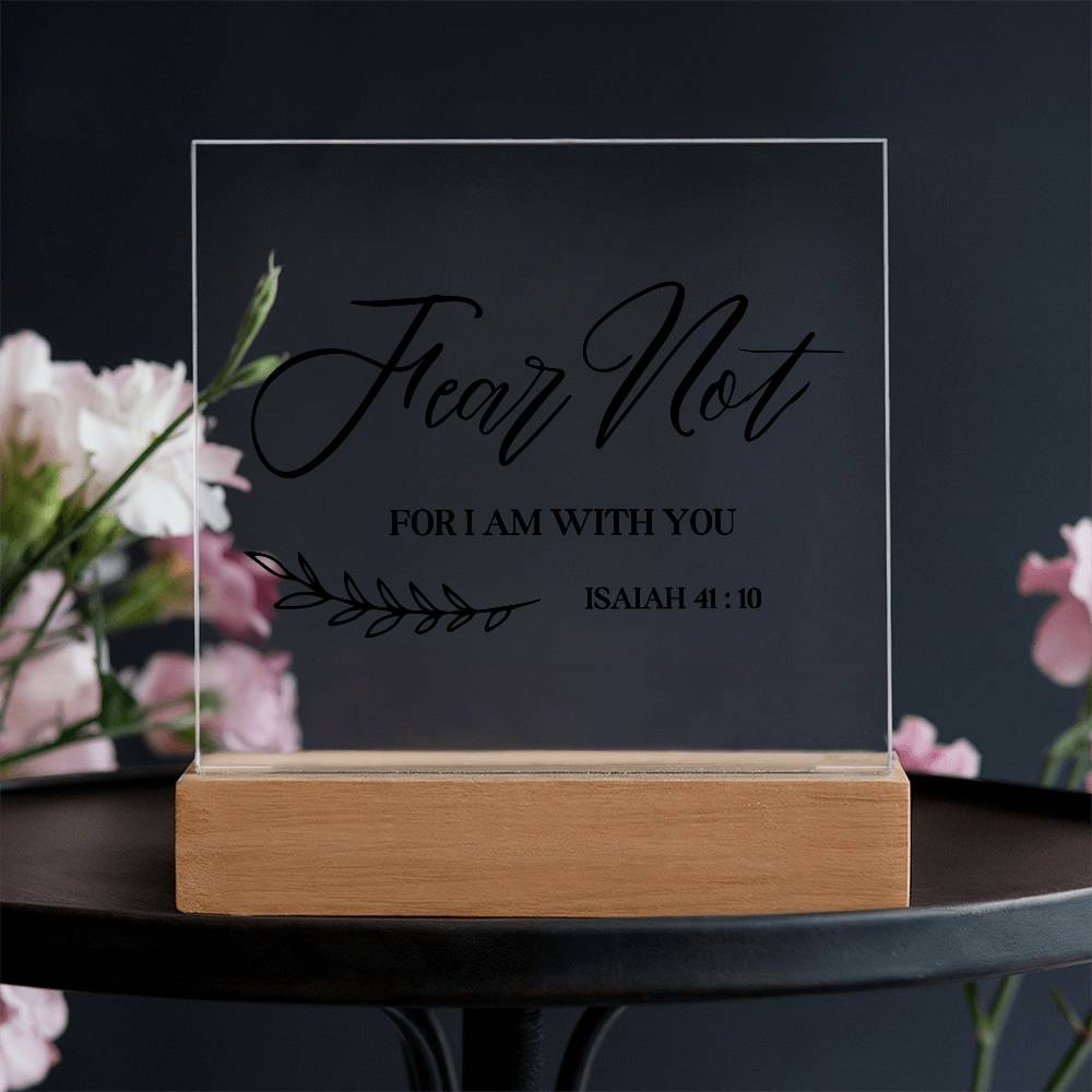 Fear Not Bible Verse Square Acrylic Plaque