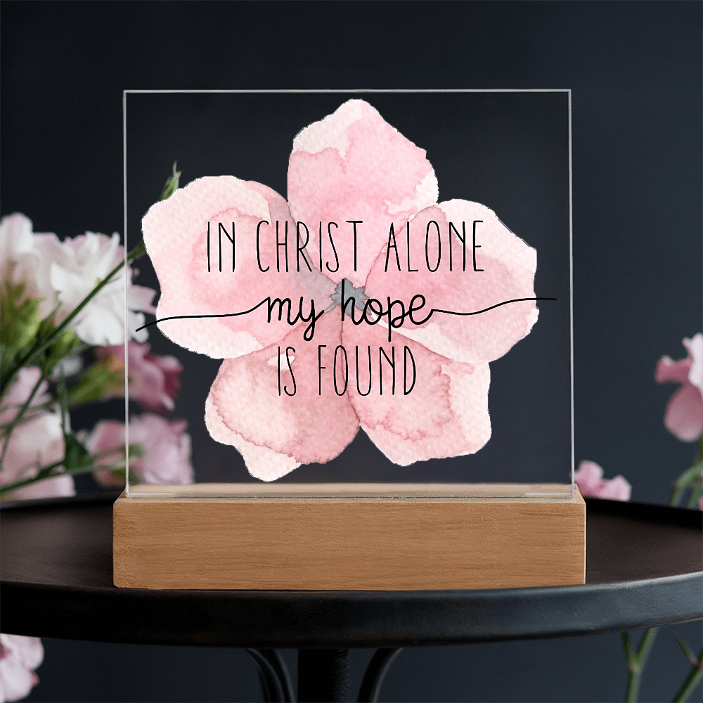 In Christ Alone, My Hope is Found Square Acrylic Plaque