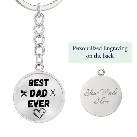 Best Dad Ever Graphic Circle Keychain, Gift for Dad from Son Daughter