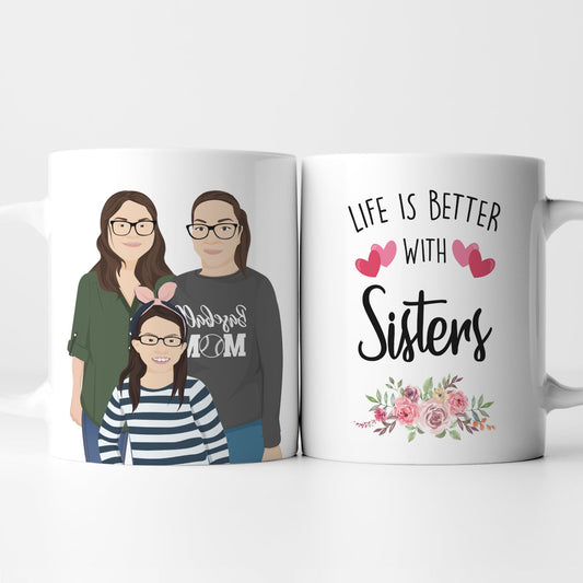 Personalized Mug Life is Better with Sisters